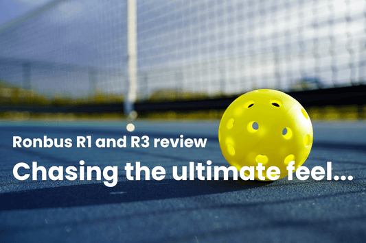 Pickleball court with yellow ball, text overlay reads "Ronbus R1 and R3 review - Chasing the ultimate feel..."