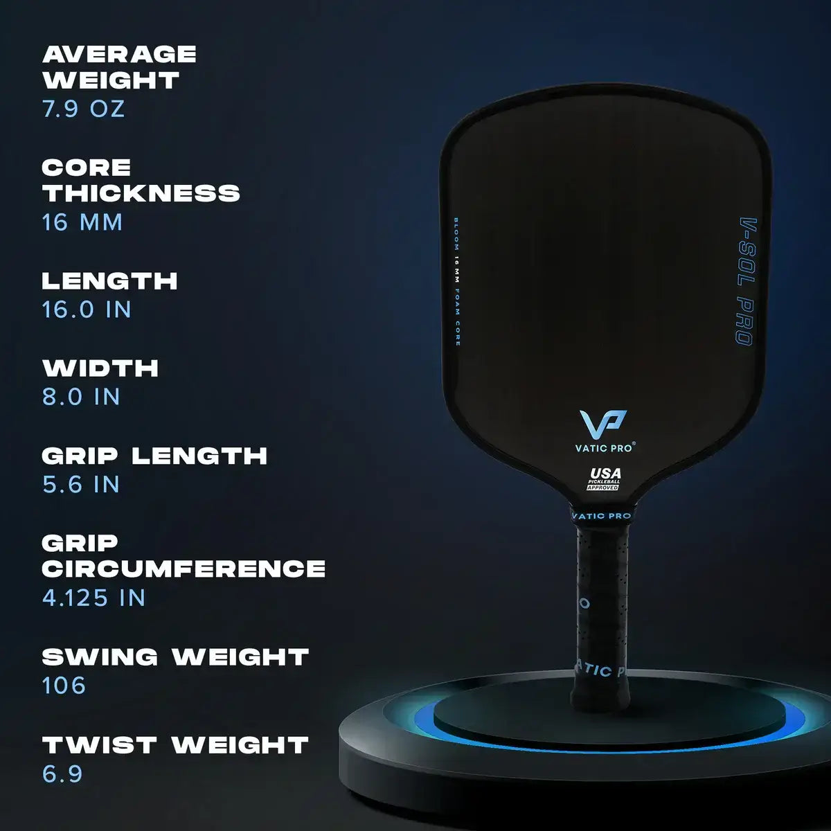 Vatic Pro V-SOL PRO Bloom specifications including weight, core thickness, length, width, and grip dimensions.
