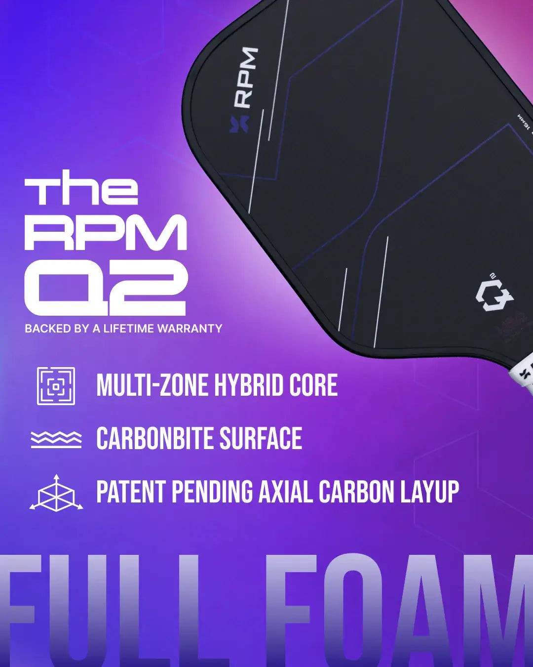 The RPM Q2 Elongated Paddle - 16MM features a multi-zone hybrid core and carbonbite surface.