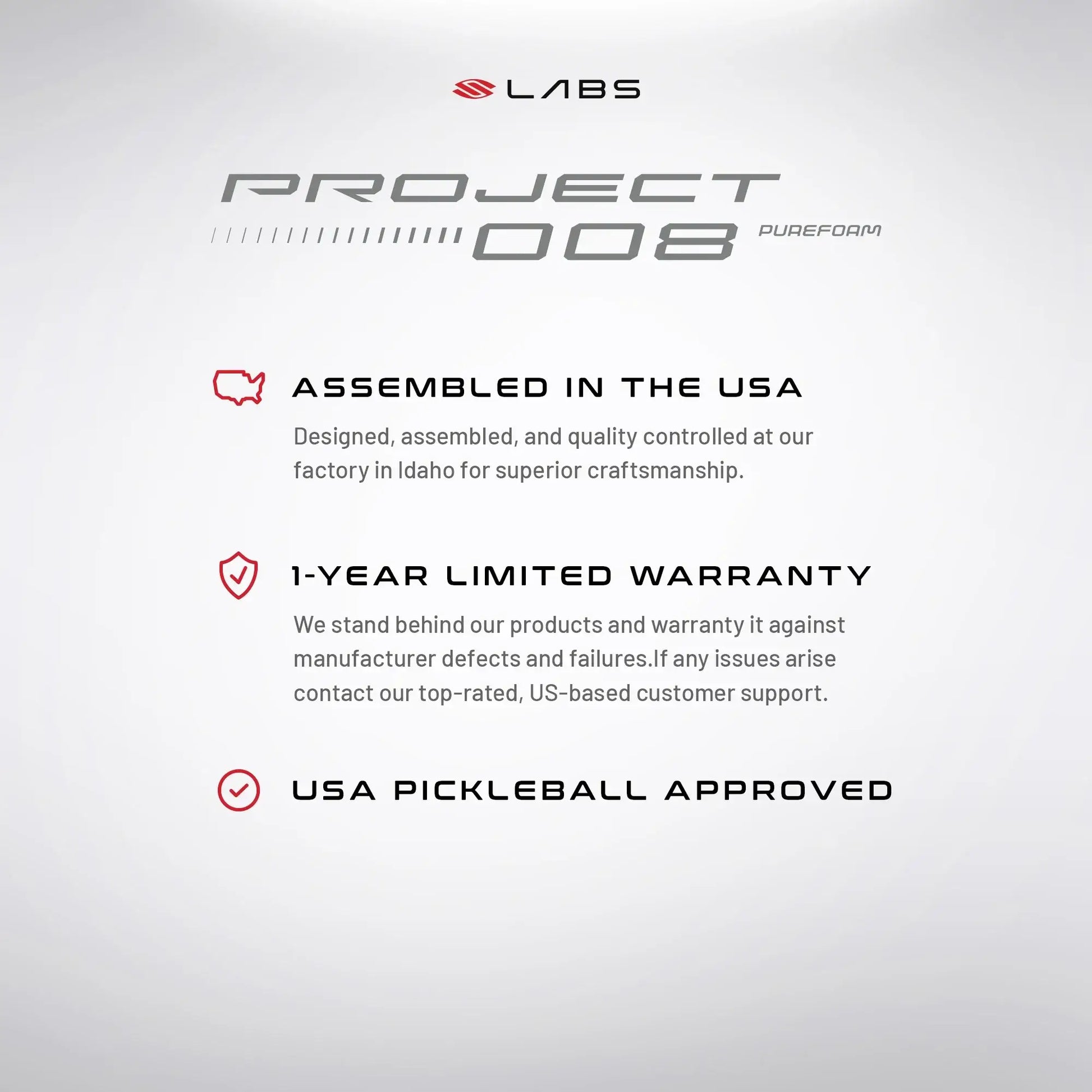 Selkirk LABS Project 008 features assembly in the USA, 1-year warranty, and USA pickleball approval.