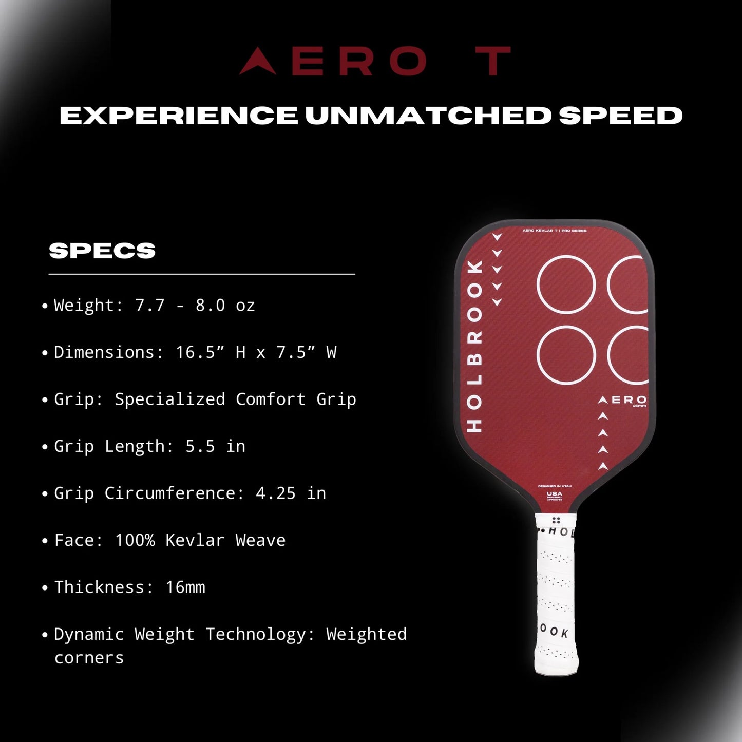 Holbrook Pro Aero Kevlar T pickleball paddle specs: weight, dimensions, grip, thickness, and dynamic weight technology.